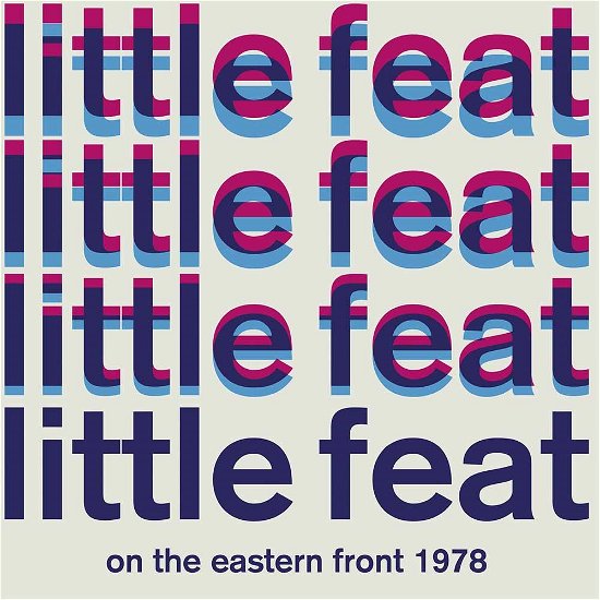 Little Feat-on the Eastern Front 1978 - LP - Music - PARACHUTE - 0803341505278 - April 22, 2016