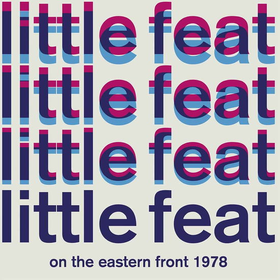 Little Feat-on the Eastern Front 1978 - LP - Musik - PARACHUTE - 0803341505278 - 22. april 2016