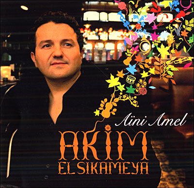 Cover for Akim El Sikameya · Aini Amel (CD) (2019)