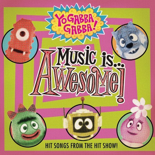 Cover for Yo Gabba Gabba! · Music is Awesome Volume 1 (CD) (2019)
