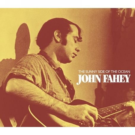 Cover for John Fahey · On The Sunny Side Of The Ocean (CD) (2018)