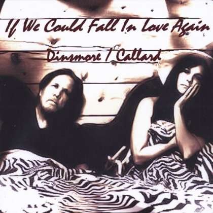 If We Could Fall in Love Again - Dinsmore / Callard - Musik - Rider Records - 0885767170278 - 7. August 2012