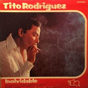 Cover for Tito Rodriguez · Inolvidable (unforgettable) (CD) (2023)