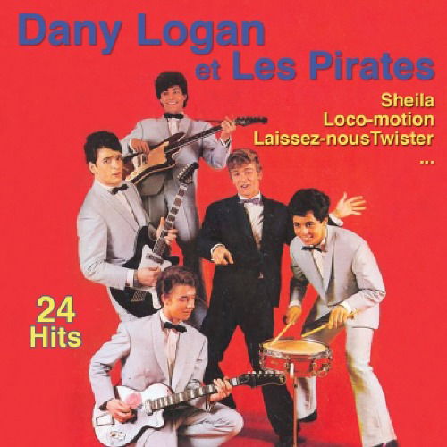Cover for Dany Et Les Pirates Logan · Sheila, Loco-Motion, Laissez-Nous Twister (CD) (2020)