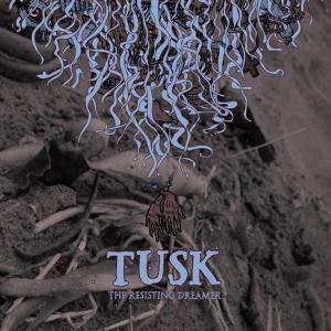 Cover for Tusk · The Resisting Dreamer (LP) (2008)