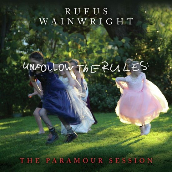 Cover for Rufus Wainwright · Unfollow The Rules (The Paramour Session) (LP) (2021)