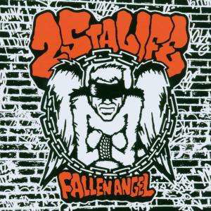 Cover for 25 Ta Life · 25 Ta Life - Fallen Angel (CD) [Limited edition]