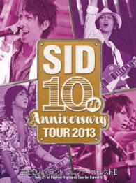 Cover for Sid · Anniversary Tour 2013 -fujikyu Hilan Conifer Forest2- (MDVD) [Japan Import edition] (2014)