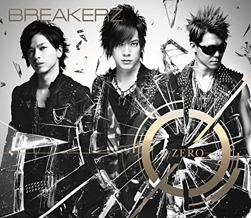 Cover for Breakerz · 0-zero- &lt;limited&gt; (CD) [Japan Import edition] (2015)