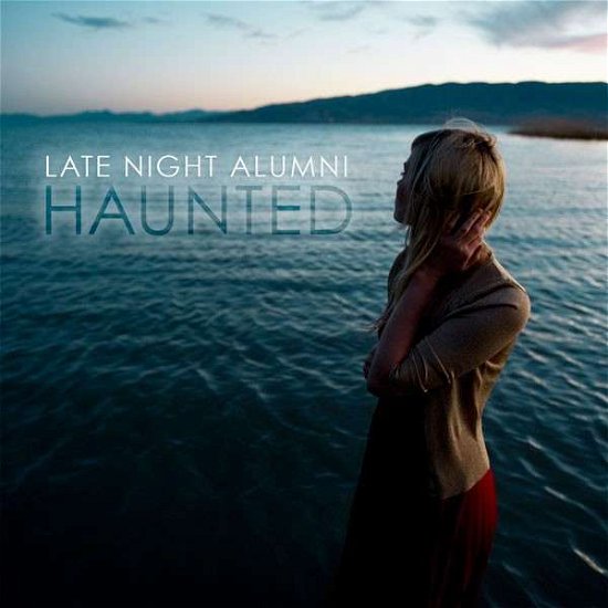 Cover for Late Night Alumni · Haunted (CD) [Bonus Tracks edition] (2011)