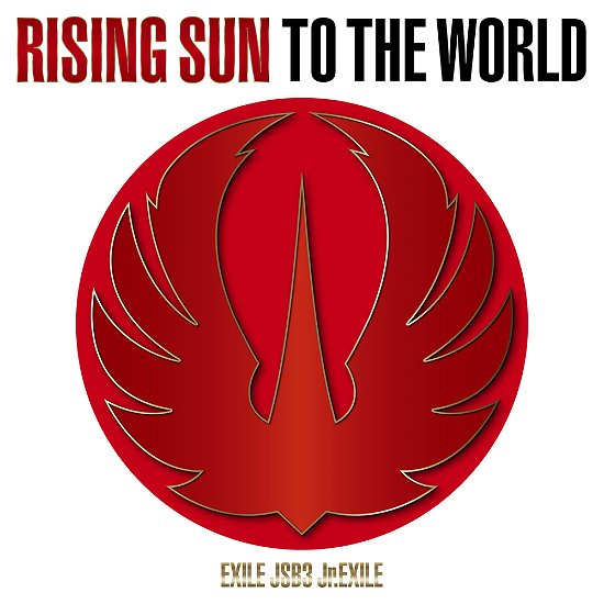 Cover for Exile Tribe · Rising Sun To The World (CD) [Japan Import edition] (2021)