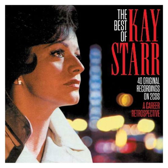 The Best of - Kay Starr - Musiikki - NOT NOW - 5060143497278 - torstai 22. marraskuuta 2018