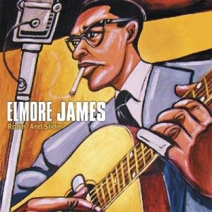 Cover for Elmore James · Rollin and Slidin (CD) [Digipak] (2014)
