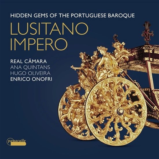 Cover for Quintans, Ana / Enrico Onofri / Hugo Oliveira / La Real Camara · Lusitano Impero: Hidden Gems of the Portuguese Baroque (CD) (2023)