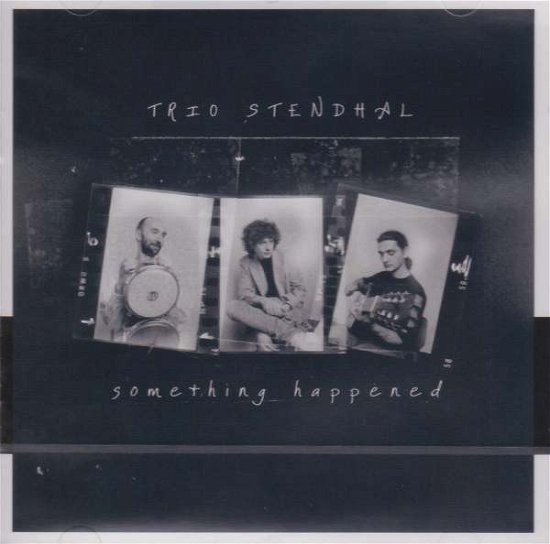 Cover for Trio Stendhal · Something Happened (CD) (2012)