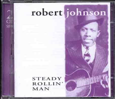 Robert Johnson · Steady Rollin'-Birth Of B (CD) (2016)