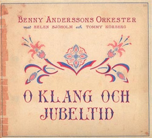 O Klang Och Jubeltid - Benny Anderssons Orkester - Musiikki - MONO MUSIC PRODUCTION - 7393896110278 - 2011