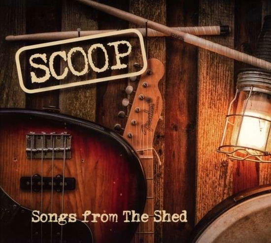 Cover for Scoop · Songs from the Shed (CD) (2014)