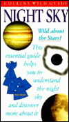 Collins Wild Guide - Night Sky - Storm Dunlop - Książki - HarperCollins Publishers - 9780002201278 - 6 kwietnia 1999