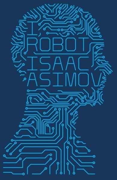 Cover for Isaac Asimov · I, Robot (Paperback Bog) (2013)