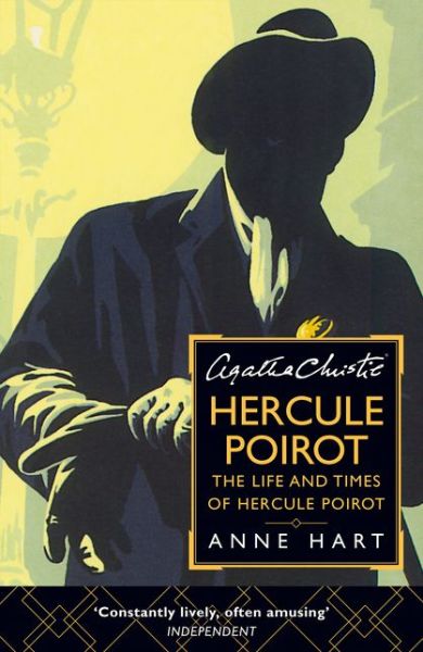 Cover for Anne Hart · Agatha Christie’s Hercule Poirot: The Life and Times of Hercule Poirot (Paperback Book) (2019)