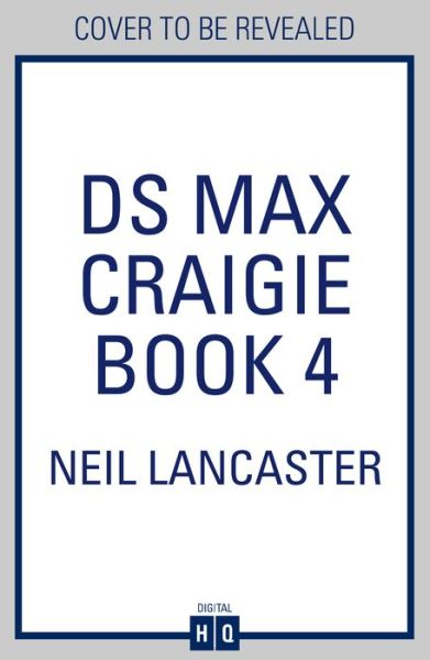 Blood Runs Cold - DS Max Craigie Scottish Crime Thrillers - Neil Lancaster - Books - HarperCollins Publishers - 9780008551278 - April 13, 2023