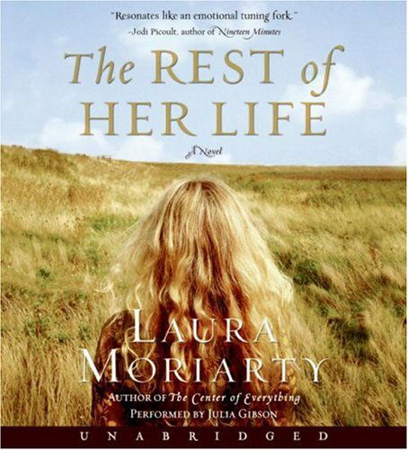 Cover for Laura Moriarty · The Rest of Her Life CD (Audiobook (CD)) [Unabridged edition] (2007)