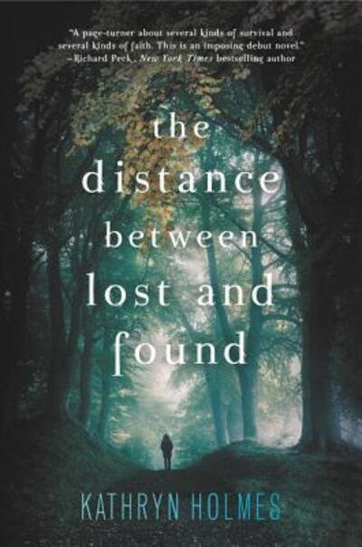 Cover for Kathryn Holmes · The Distance Between Lost and Found (Paperback Bog) (2016)