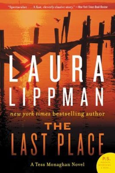 Cover for Laura Lippman · The Last Place: A Tess Monaghan Novel (Paperback Book) (2016)