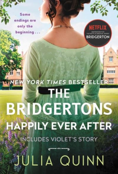 Cover for Julia Quinn · The Bridgertons: Happily Ever After: Includes Violet's Story - Bridgertons (Paperback Book) (2021)