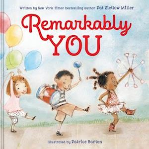 Cover for Pat Zietlow Miller · Remarkably You (Hardcover Book) (2026)