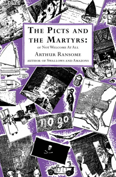 Cover for Arthur Ransome · The Picts and the Martyrs: or Not Welcome At All - Swallows And Amazons (Paperback Bog) (2001)