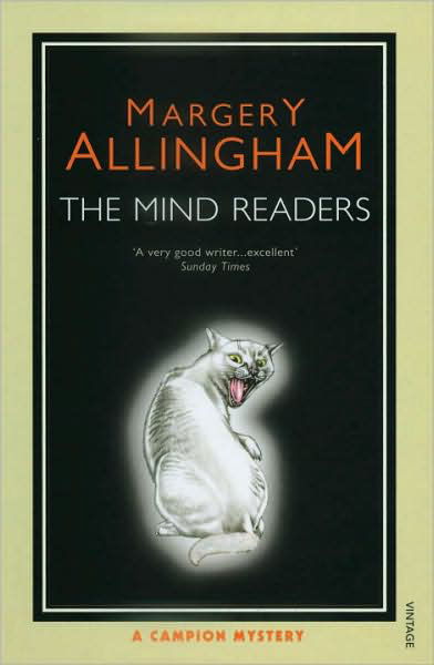 The Mind Readers - Margery Allingham - Kirjat - Vintage Publishing - 9780099513278 - torstai 4. syyskuuta 2008