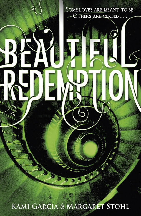 Beautiful Redemption (Book 4) - Beautiful Creatures - Kami Garcia - Books - Penguin Random House Children's UK - 9780141335278 - October 25, 2012