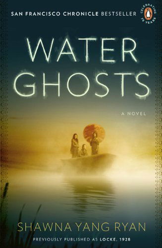 Cover for Shawna Yang Ryan · Water Ghosts: a Novel (Pocketbok) [Reprint edition] (2010)