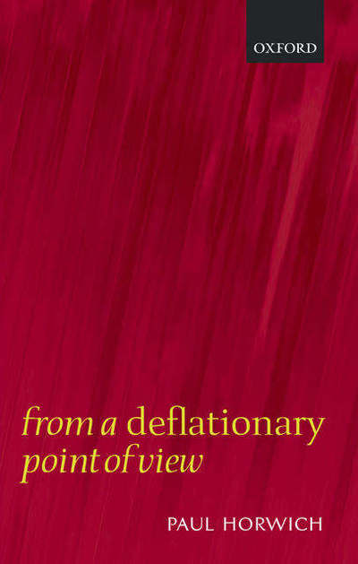 Cover for Horwich, Paul (Graduate Center, City University of New York) · From a Deflationary Point of View (Hardcover Book) (2005)