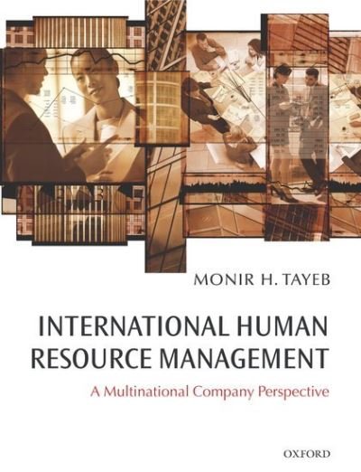 Cover for Tayeb, Monir (School of Management and Languages, Heriot-Watt University) · International Human Resource Management: A Multinational Company Perspective (Hardcover Book) (2004)