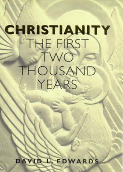 Christianity: The First Two Thousand Years - Geoffrey Edwards - Bøger - Bloomsbury Publishing PLC - 9780304701278 - 6. november 1997