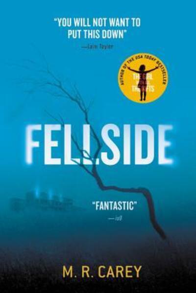 Cover for M. R. Carey · Fellside (Buch) (2017)