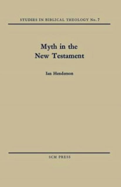 Cover for Ian Henderson · Myth in the New Testament (Paperback Book) (2012)