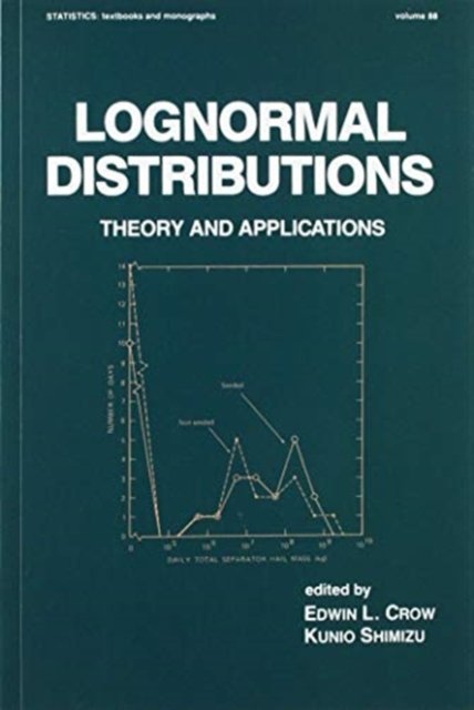Cover for Crow · Lognormal Distributions: Theory and Applications - Statistics: A Series of Textbooks and Monographs (Paperback Bog) (2020)