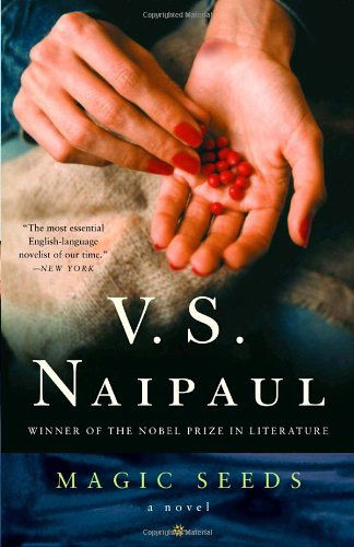 Magic Seeds - V.s. Naipaul - Livros - Vintage - 9780375707278 - 8 de novembro de 2005