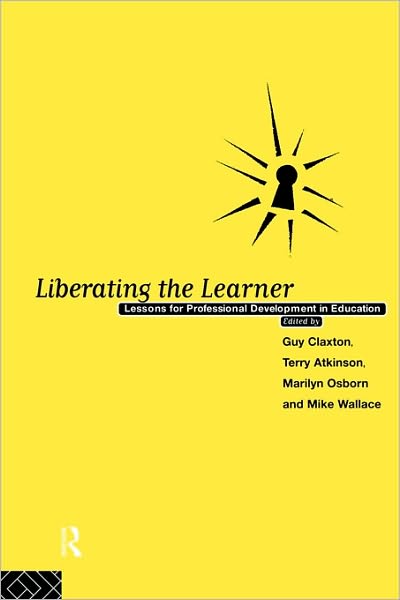 Cover for Terry Atkinson · Liberating The Learner: Lessons for Professional Development in Education (Paperback Book) (1995)