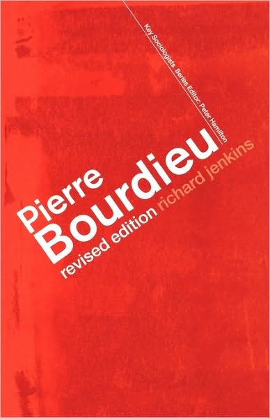 Pierre Bourdieu - Key Sociologists - Richard Jenkins - Bücher - Taylor & Francis Ltd - 9780415285278 - 3. Oktober 2002