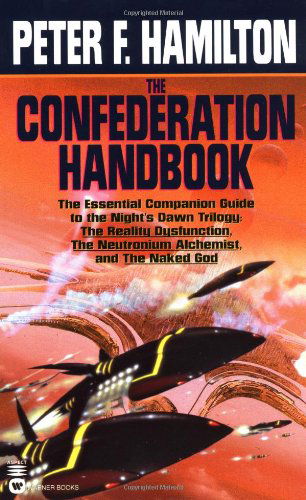 The Confederation Handbook - Peter F. Hamilton - Libros - Aspect - 9780446610278 - 1 de marzo de 2002