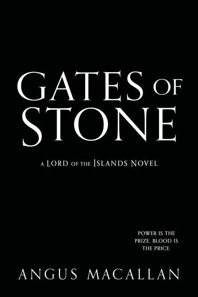 Cover for Angus Macallan · Gates of Stone: A Lord of the Islands Novel #1 (Paperback Book) (2019)