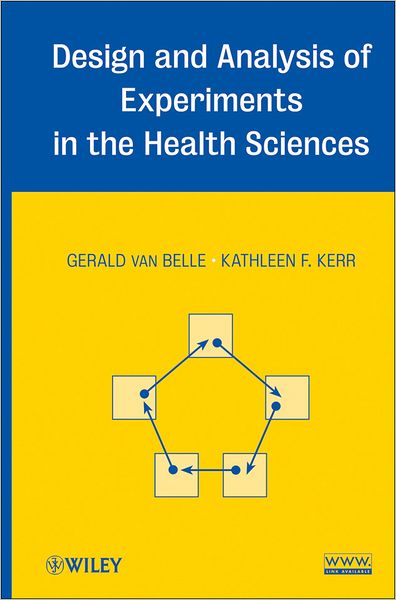 Cover for Van Belle, Gerald (Universityof Washington) · Design and Analysis of Experiments in the Health Sciences (Hardcover Book) (2012)