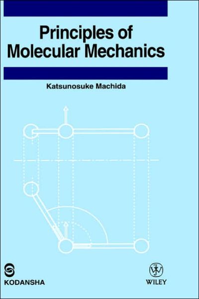 Cover for Katsunosuke Machida · Principles of Molecular Mechanics (Hardcover Book) (1999)