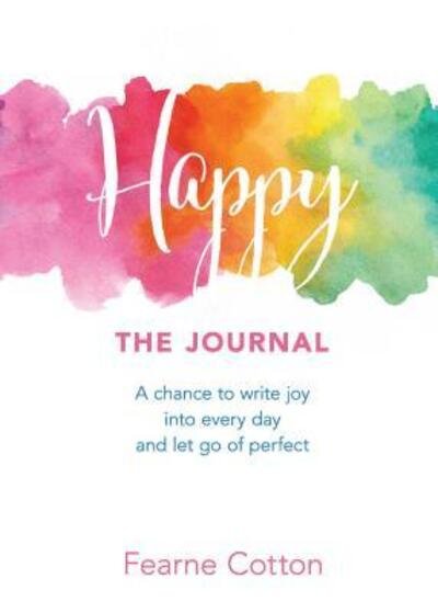 Cover for Fearne Cotton · Happy: The Journal (Taschenbuch) (2018)
