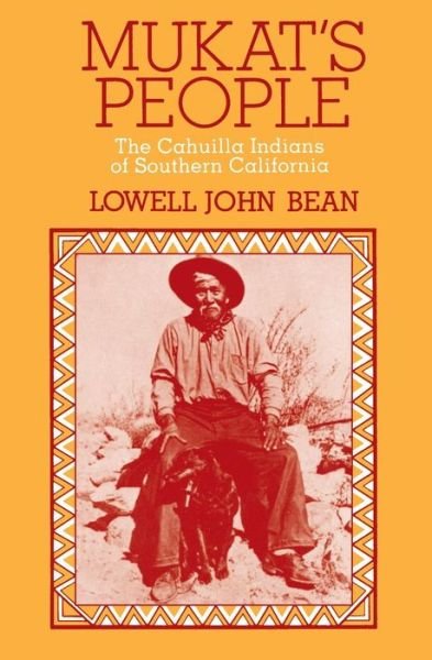 Cover for Lowell John Bean · Mukat's People: The Cahuilla Indians of Southern California (Pocketbok) (1974)
